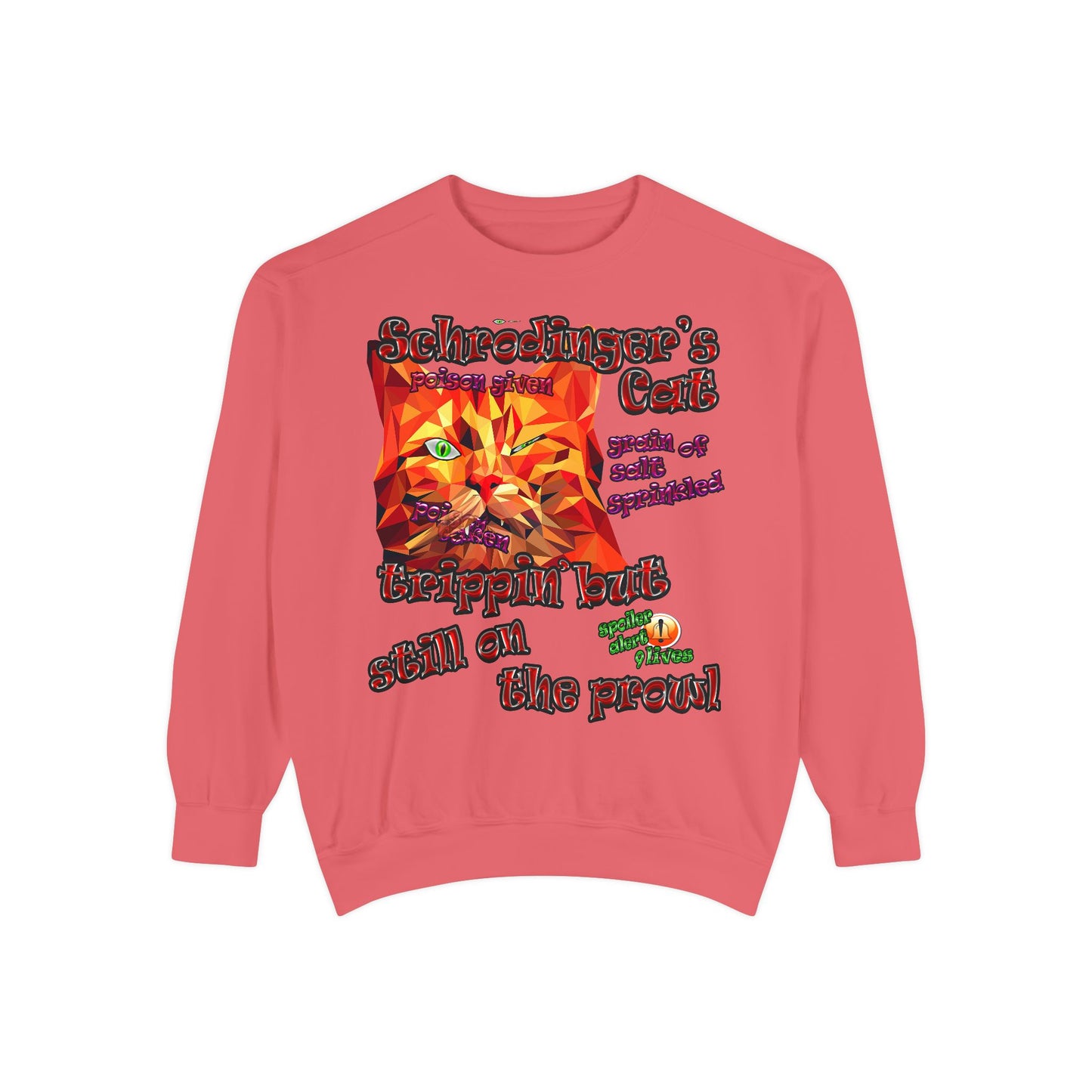 schrodinger's cat - Unisex Garment-Dyed Sweatshirt