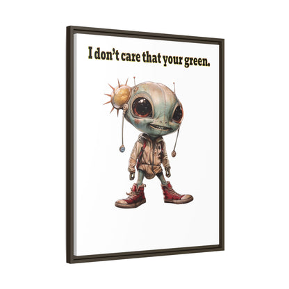 I don't care that your green - framed canvas art