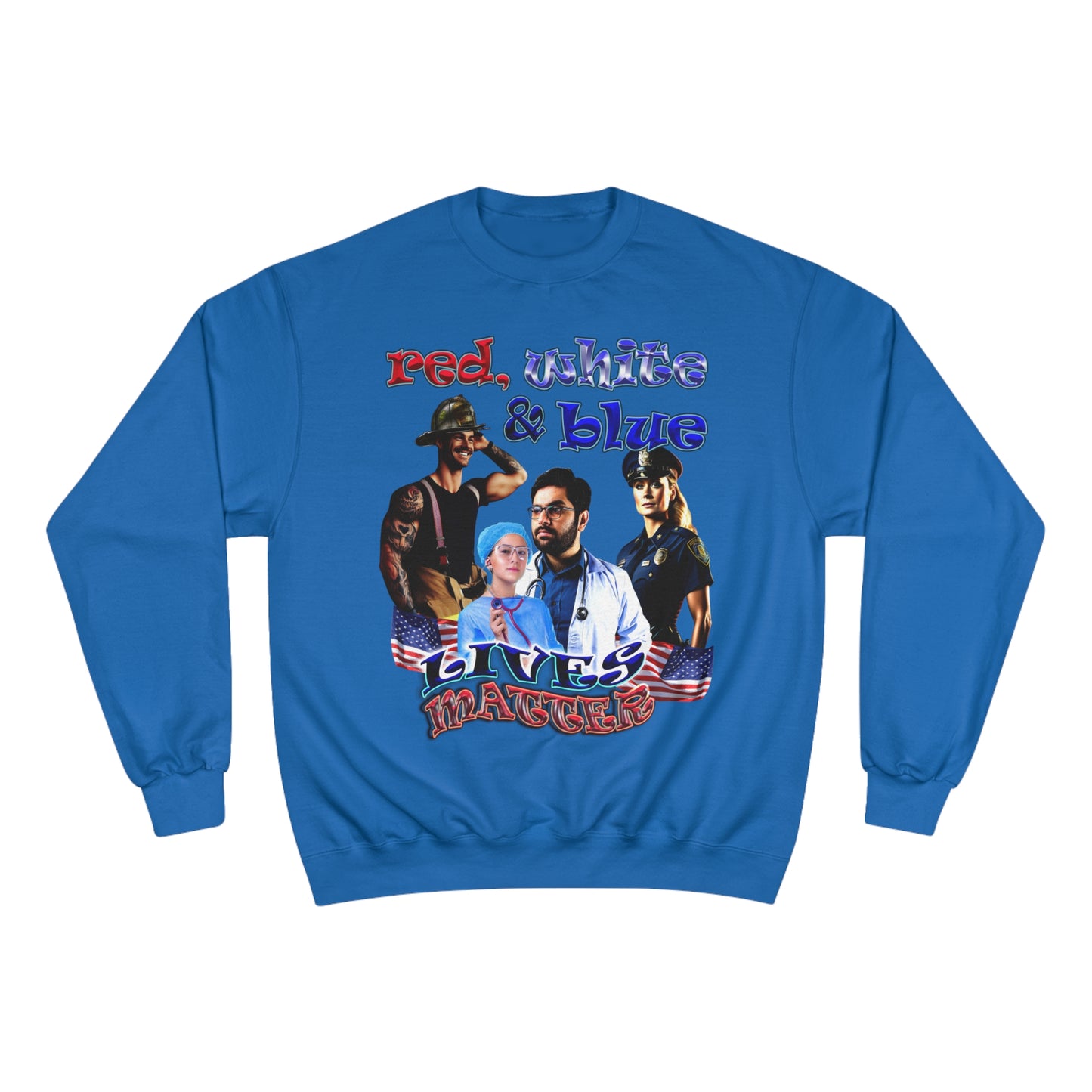 rw&b lives matter - Champion Sweatshirt