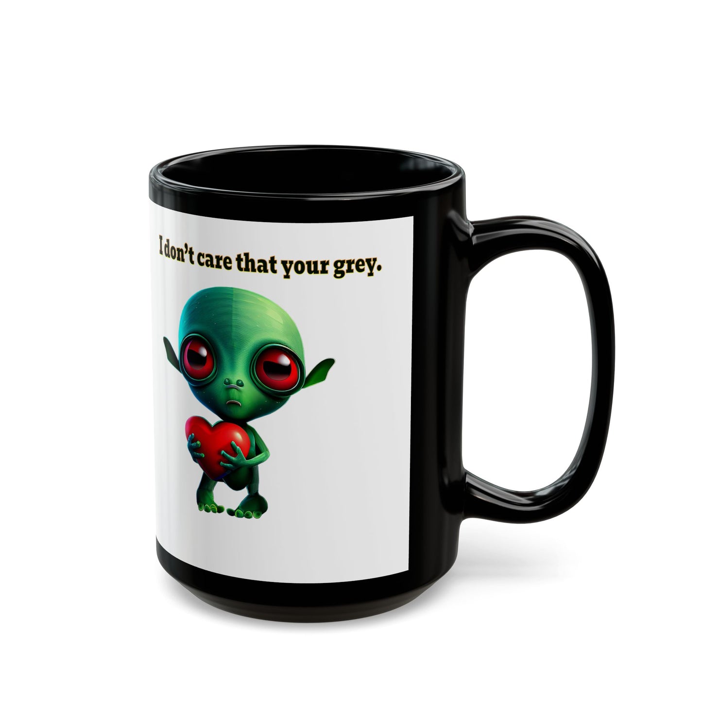 I don't care that your grey - Black Mug (white)