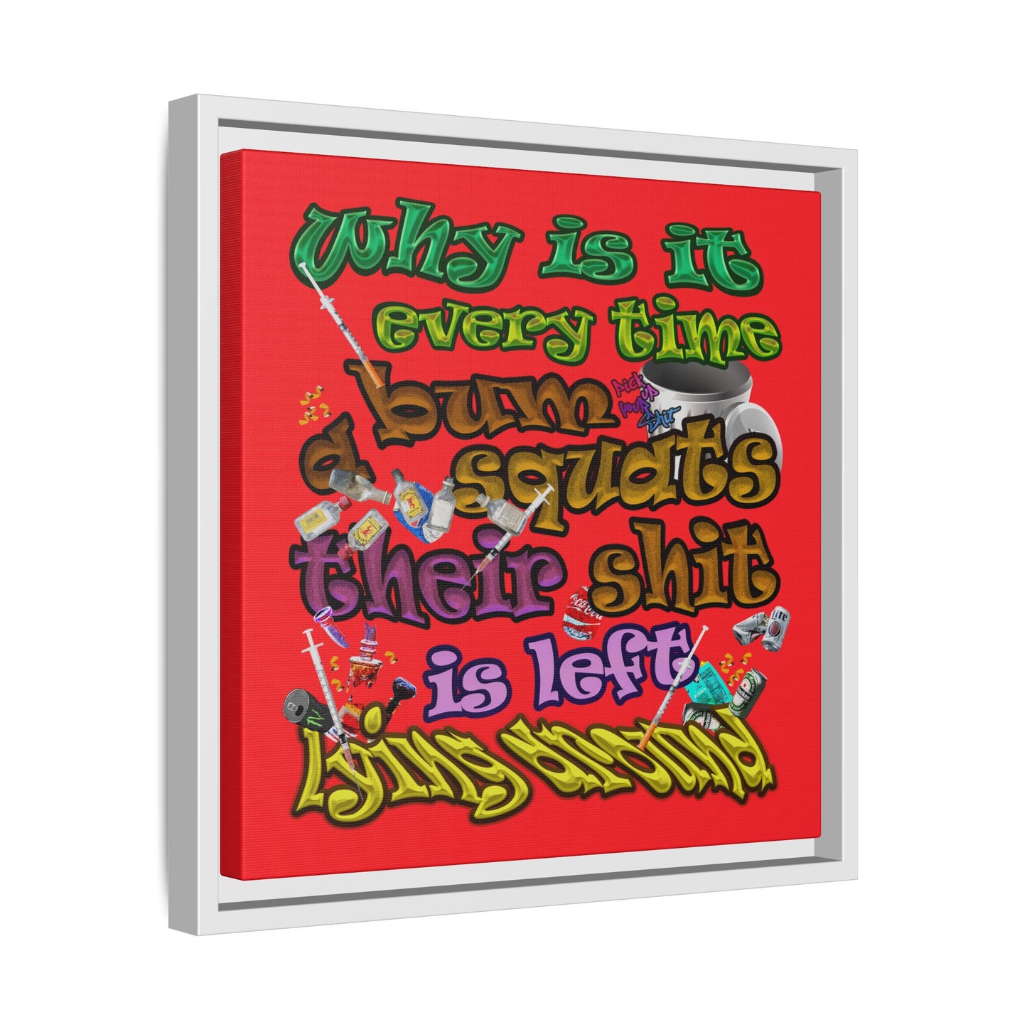 the bum's shit - framed canvas art (red)