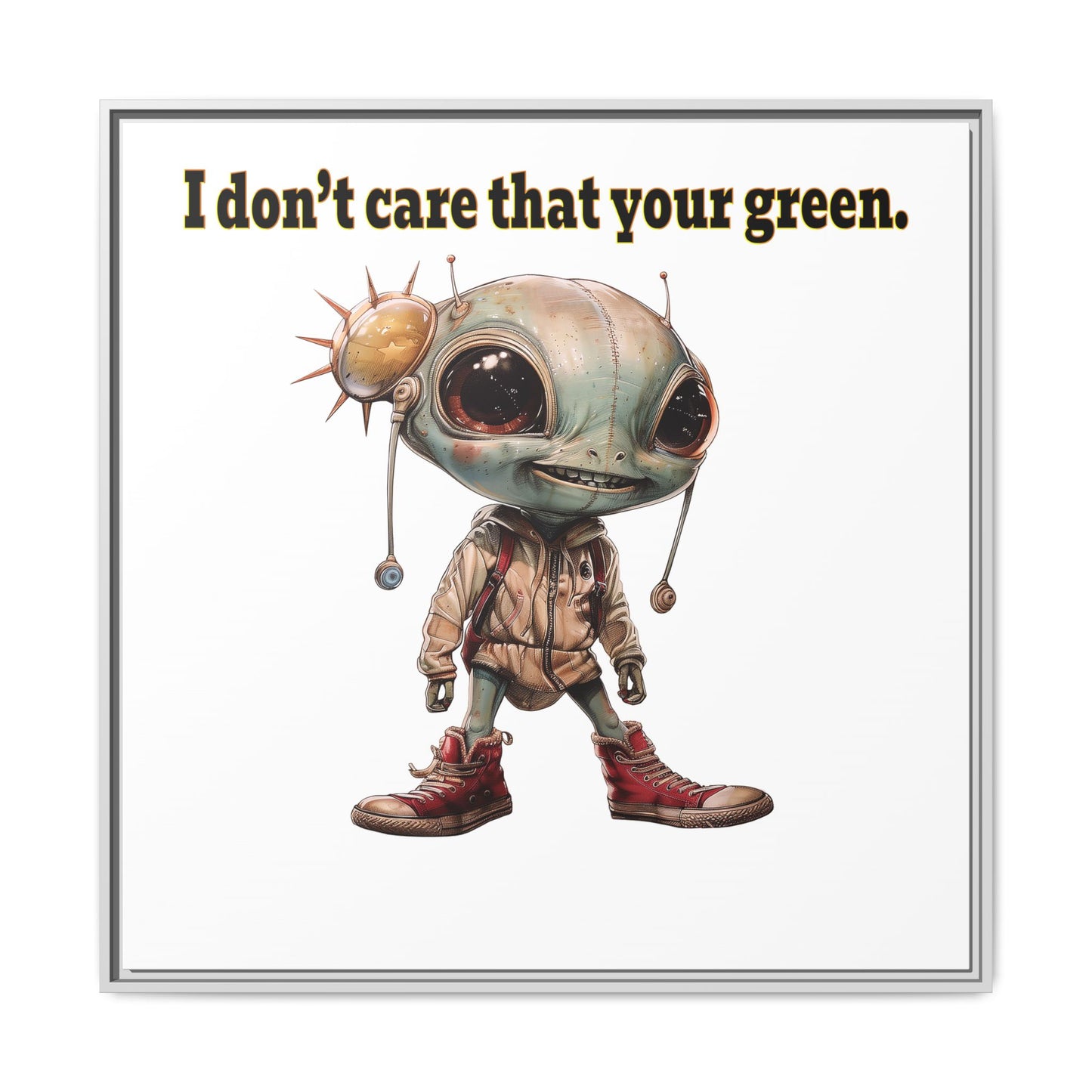 I don't care that your green - framed canvas art