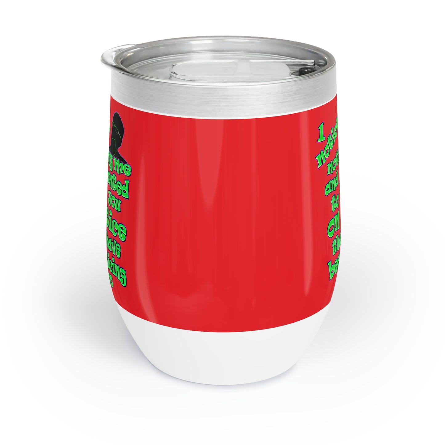 noticed you noticing - Chill Wine Tumbler (red)