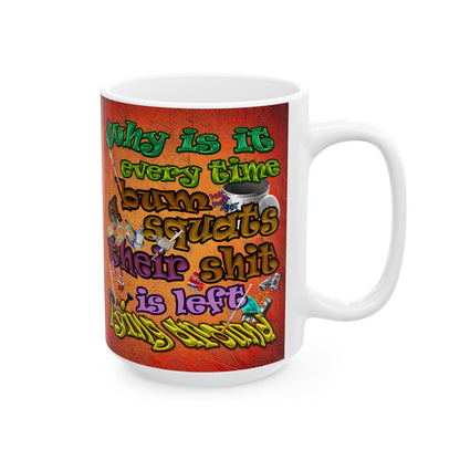 the bum's shit - White Mug (burnt orange)