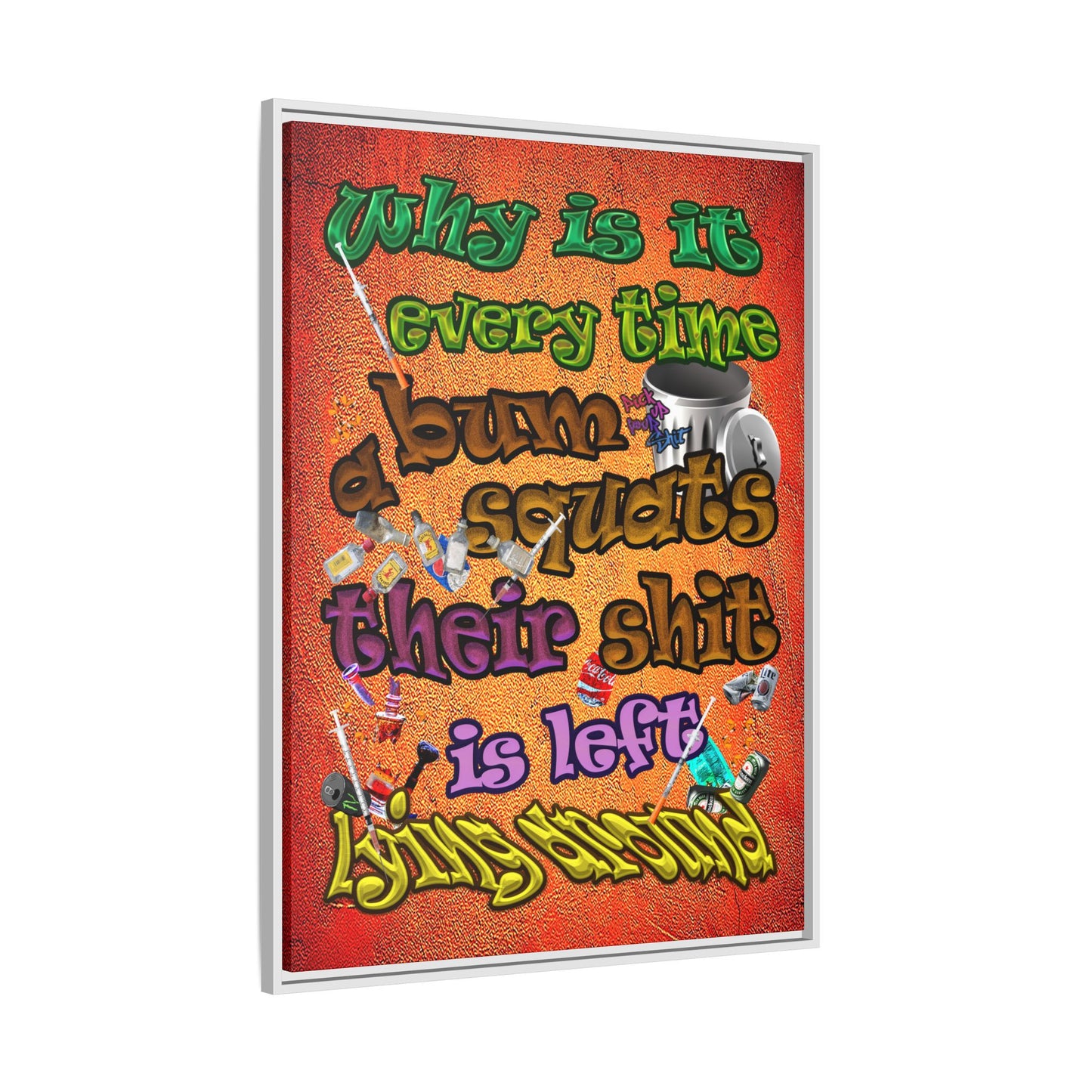 the bum's shit - framed canvas art (burnt orange)