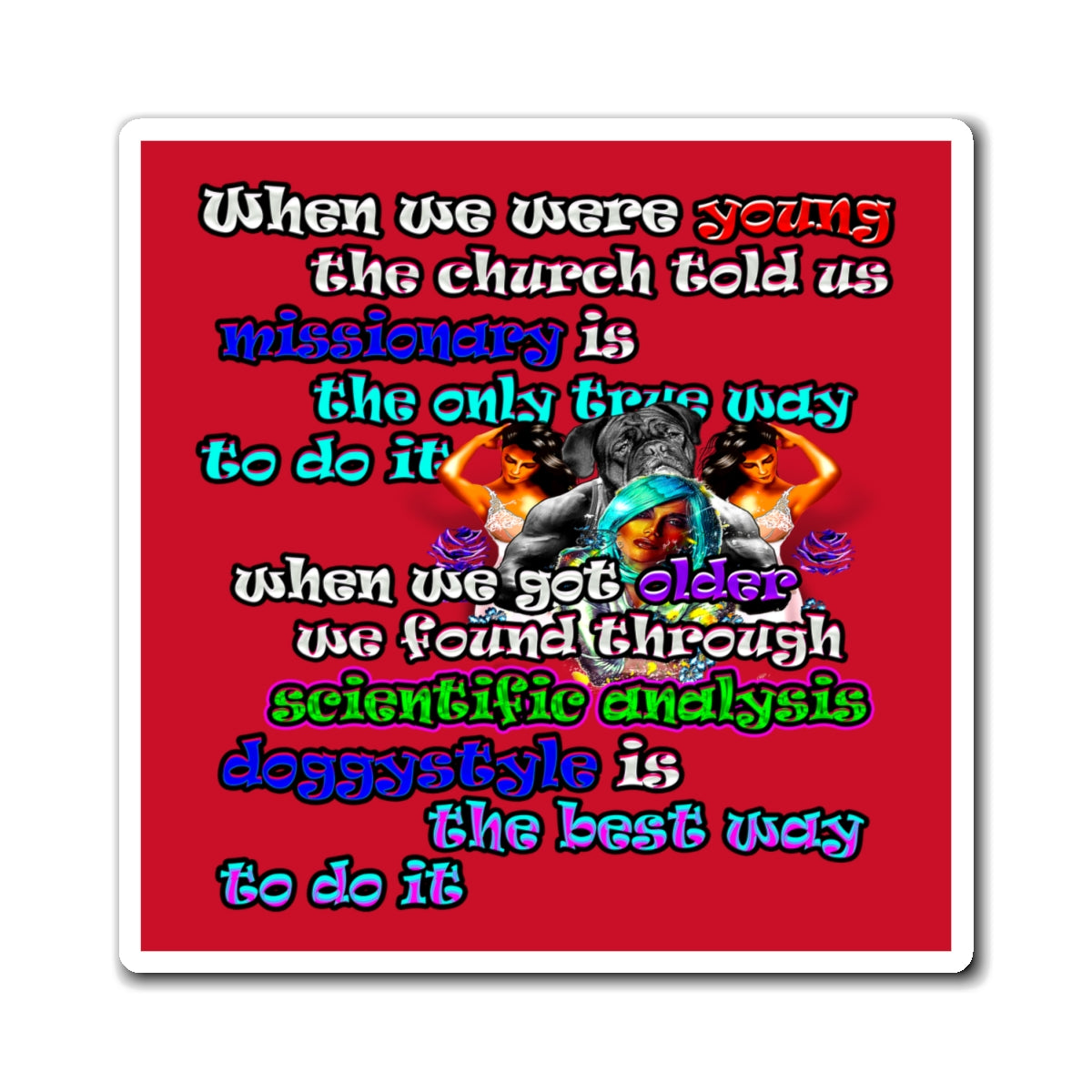 doggystyle - Magnets - (dark red)