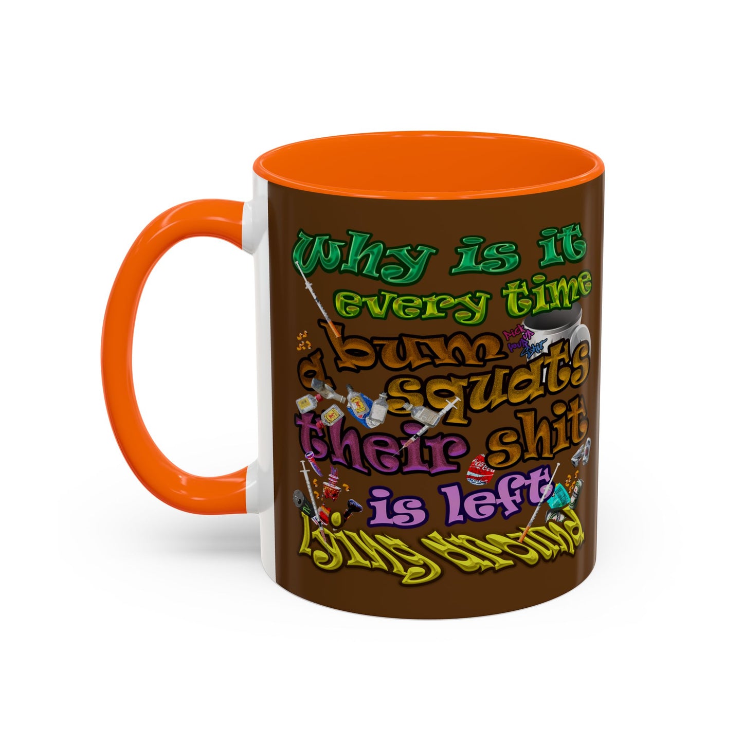 the bum's shit - Accent Mug (brown)
