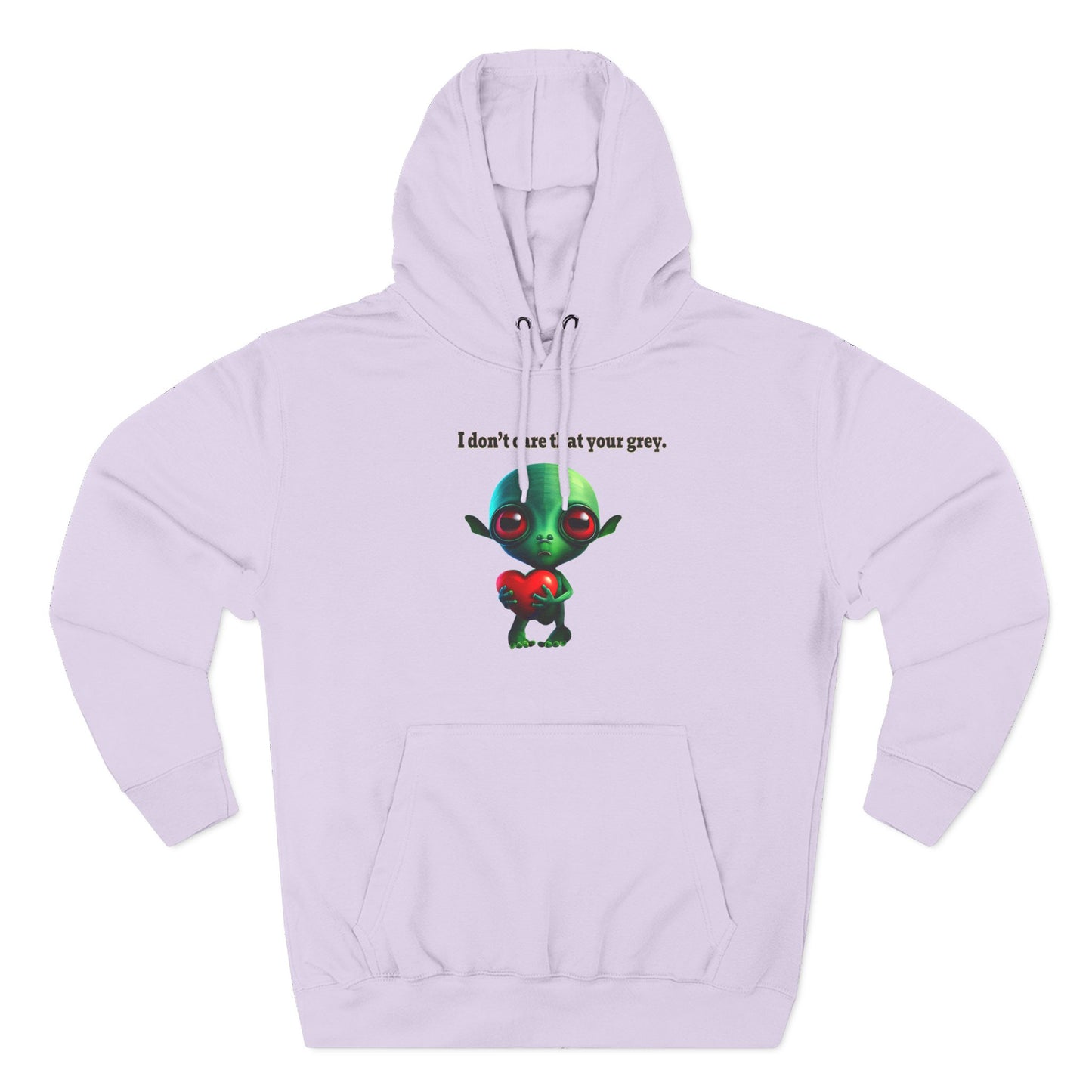 I don't care that your grey - Three-Panel Fleece Hoodie
