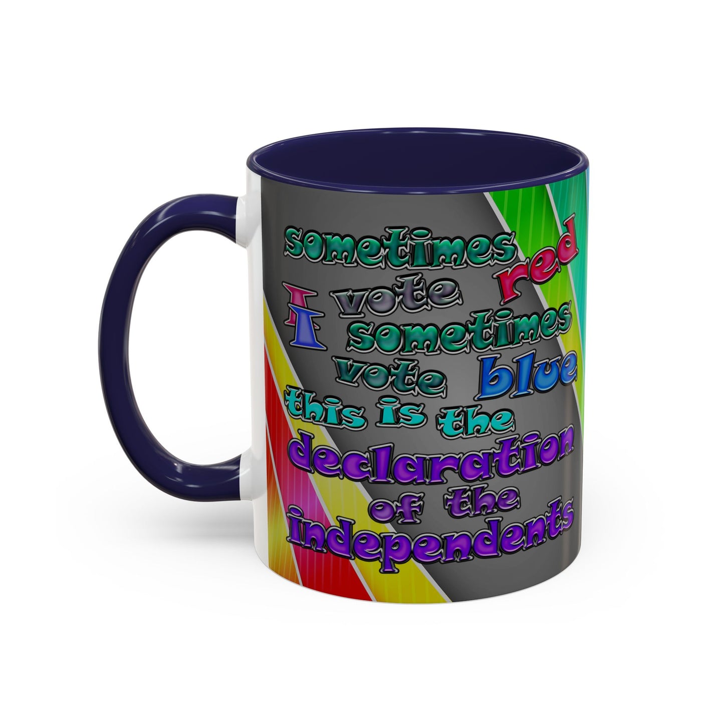 declaration of the independents - Accent Mug (rainbow split)