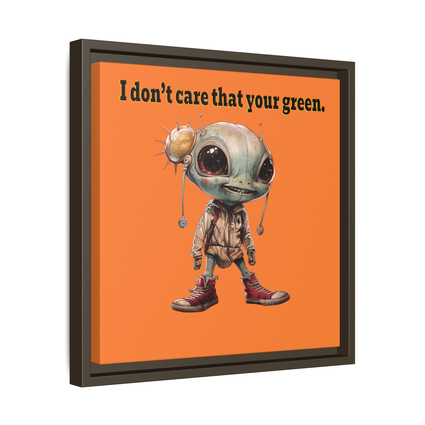 I don't care that your green - framed canvas art (crusta)