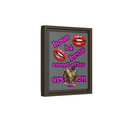 hoes b4 bros - framed canvas art (dark grey)