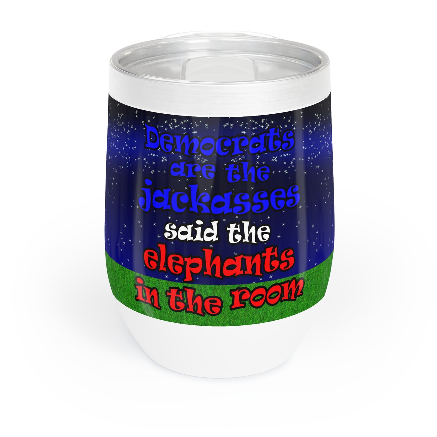 donkeys and elephants - Chill Wine Tumbler ('snoops' background)