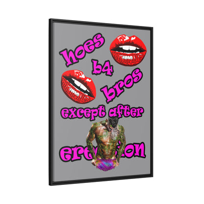 hoes b4 bros - framed canvas art (grey)