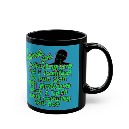 noticed you noticing - Black Mug (turquoise)