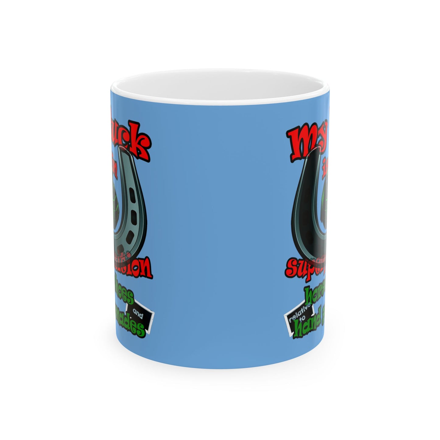 my luck - White Mug (light blue)