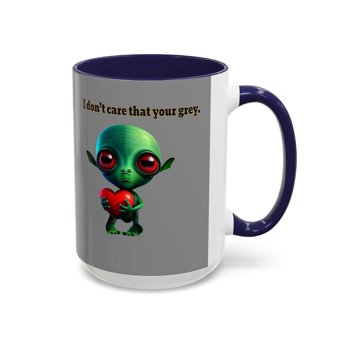 I don't care that your grey - Accent Mug (grey)
