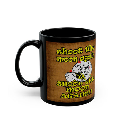 shoot the moon again - Black Mug (brown papyrus)