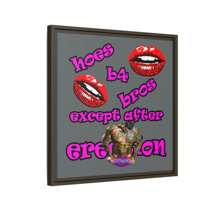 hoes b4 bros - framed canvas art (dark grey)