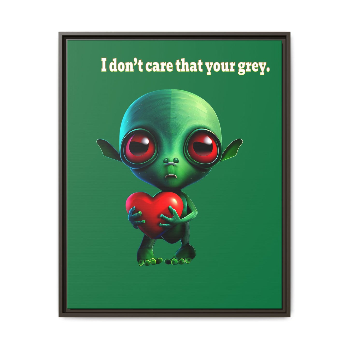 I don't care that your grey - framed canvas art (dark green)