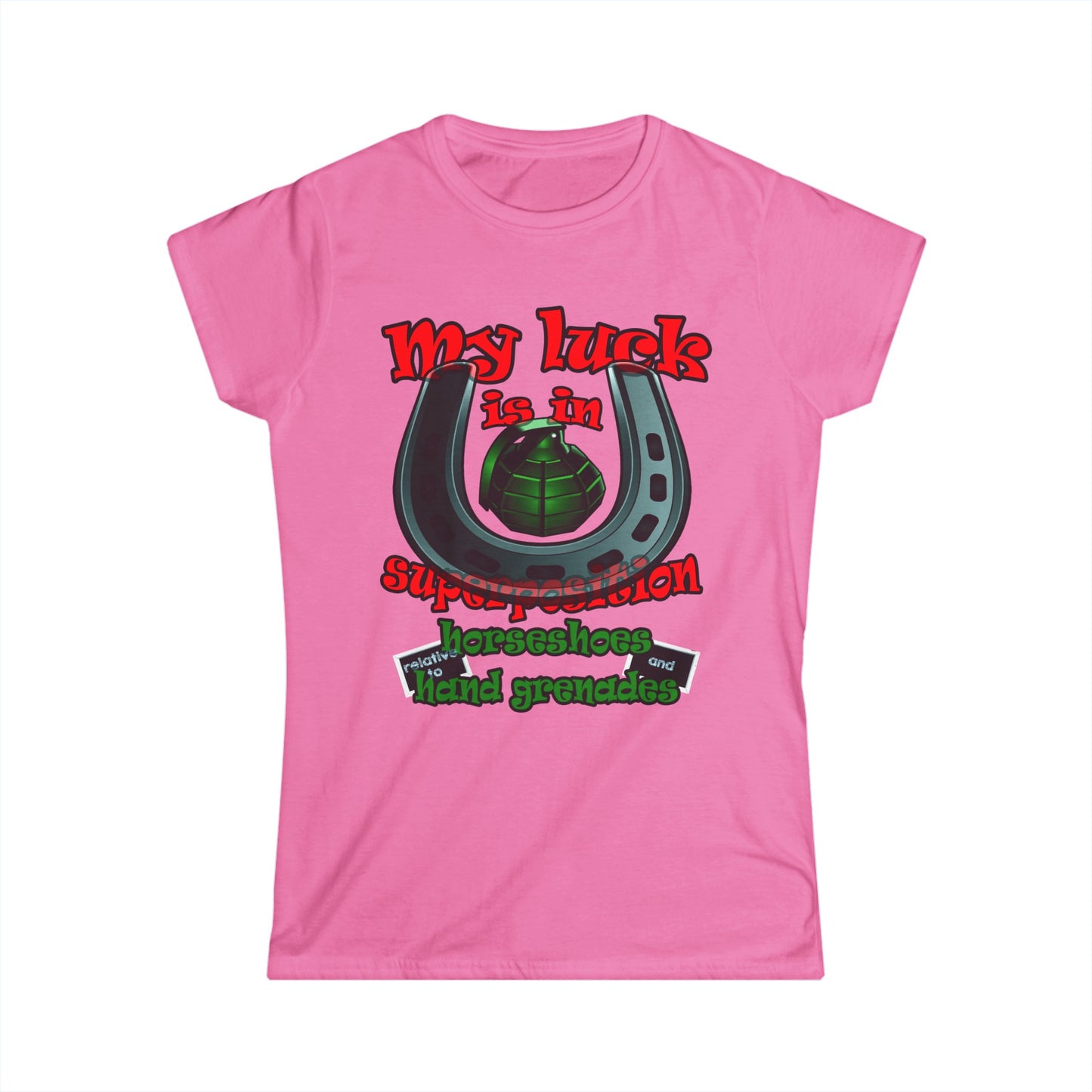 my luck - Women's Softstyle Tee