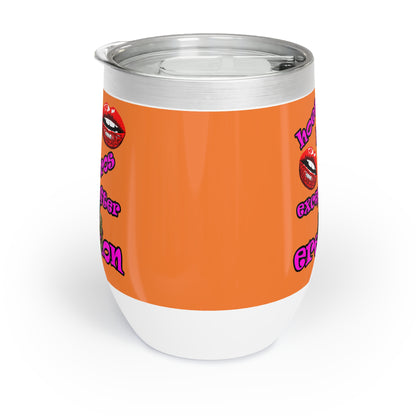 hoes b4 bros - Chill Wine Tumbler (crusta)
