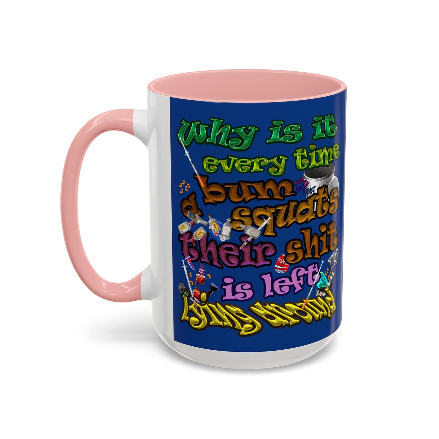 the bum's shit - Accent Mug (dark blue)