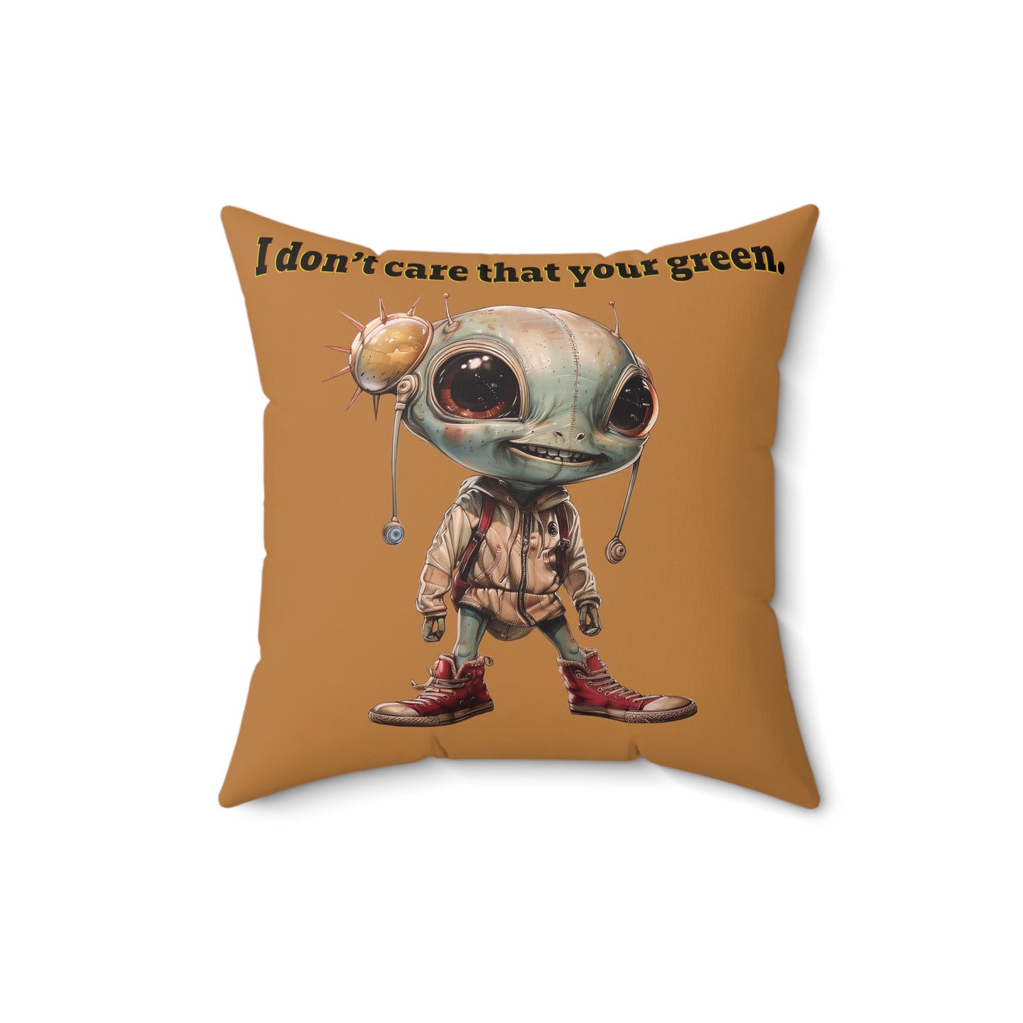 I don't care that your grey - Faux Suede Square Pillow - (light brown)