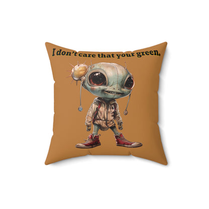 I don't care that your grey - Faux Suede Square Pillow - (light brown)