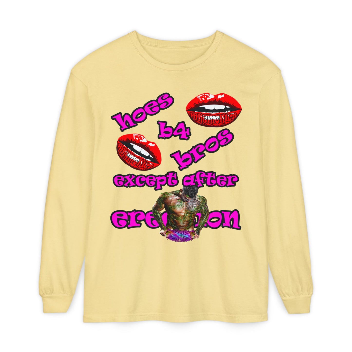 hoes b4 bros - Unisex Garment-dyed Long Sleeve T-Shirt