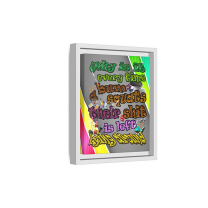 the bum's shit - framed canvas art (rainbow split)