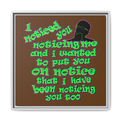 noticed you noticing - framed canvas art (brown)