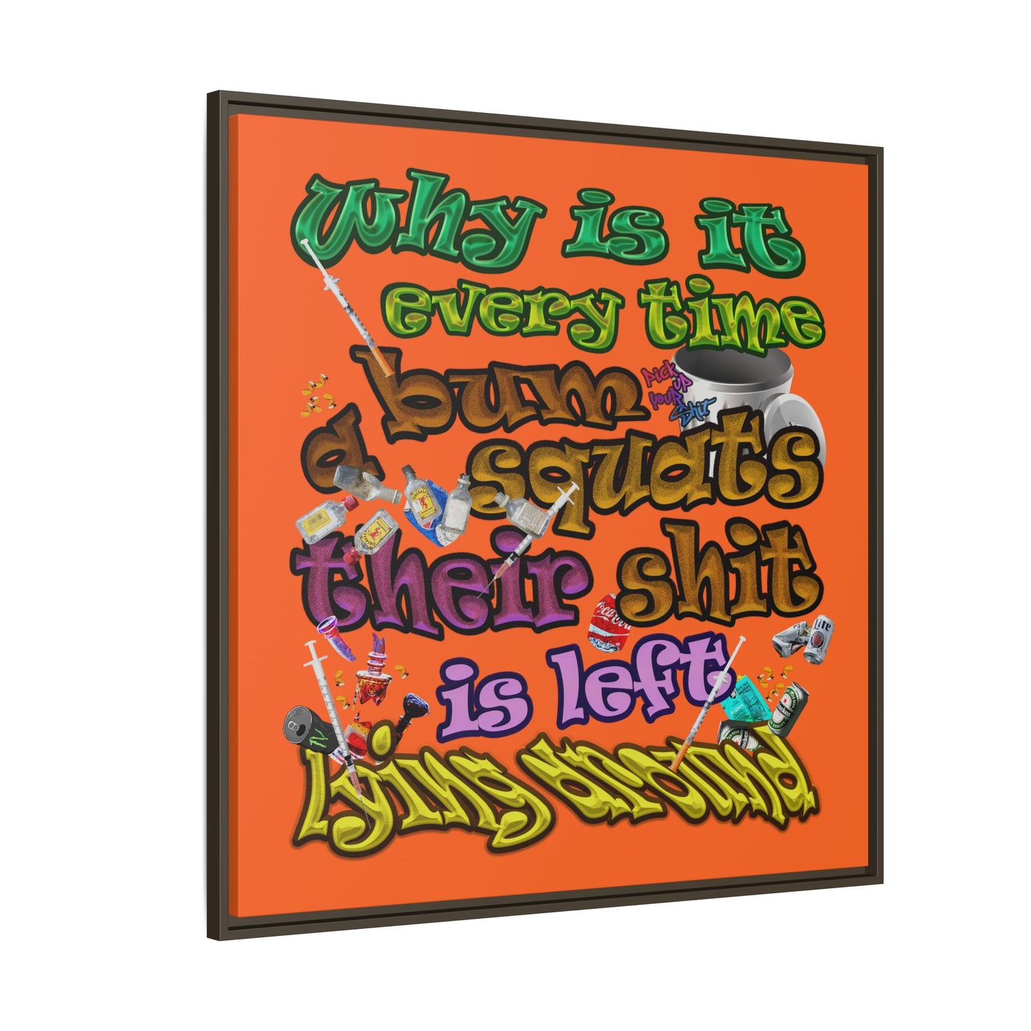 the bum's shit - framed canvas art (orange)