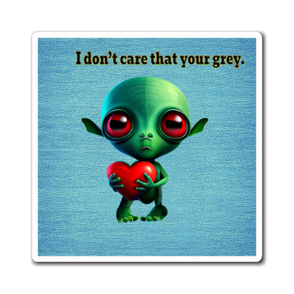 I don't care that your grey - Magnets - (faded blue)