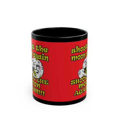 shoot the moon again - Black Mug (red)