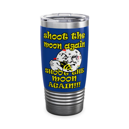 shoot the moon again - Ringneck Tumbler, 20oz (dark blue)