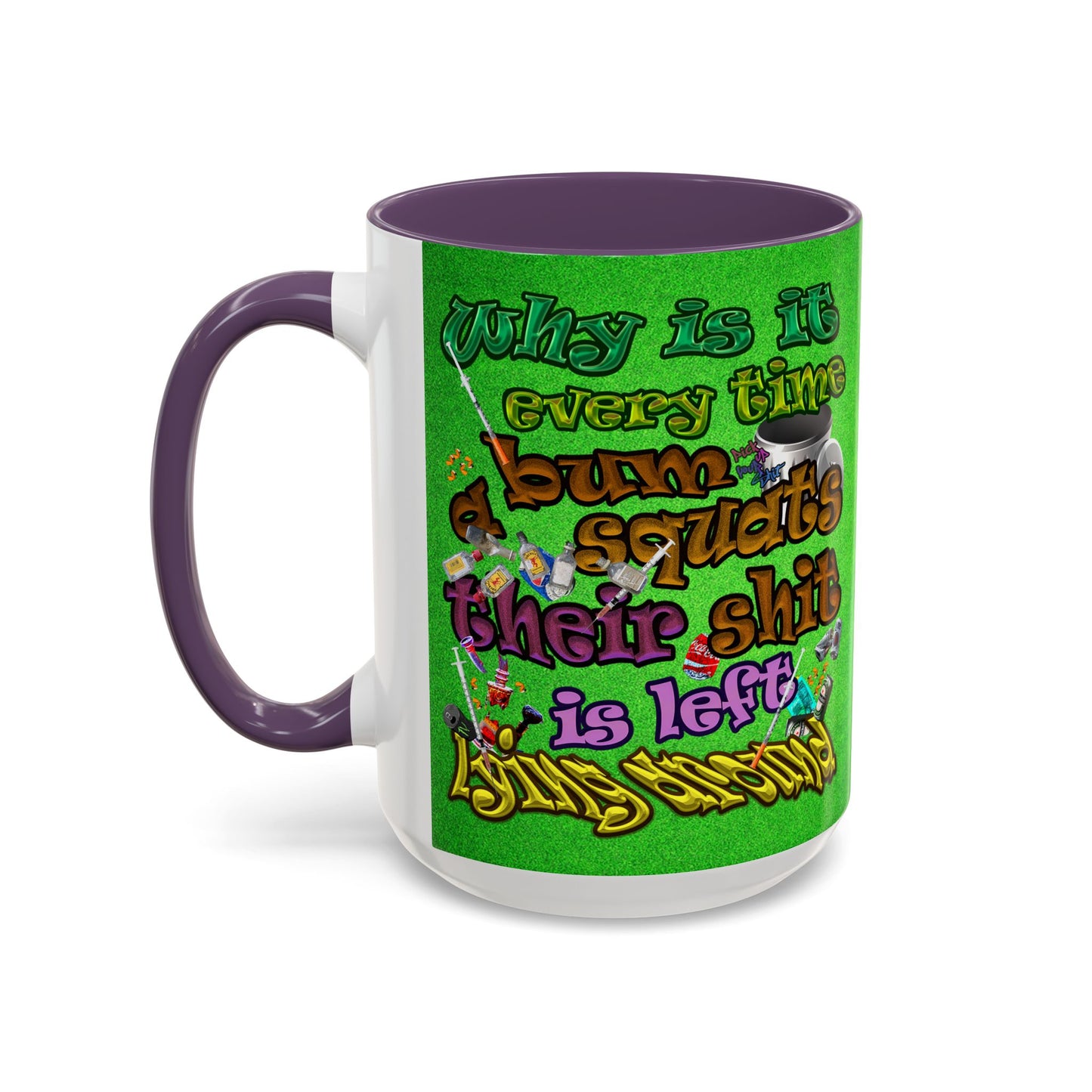 the bum's shit - Accent Mug (green turf)