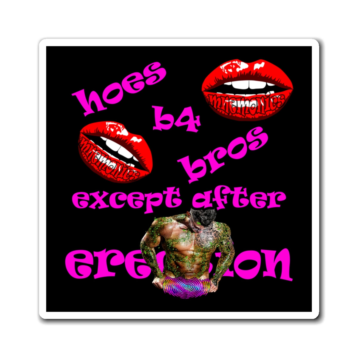 hoes b4 bros - Magnets - (black)