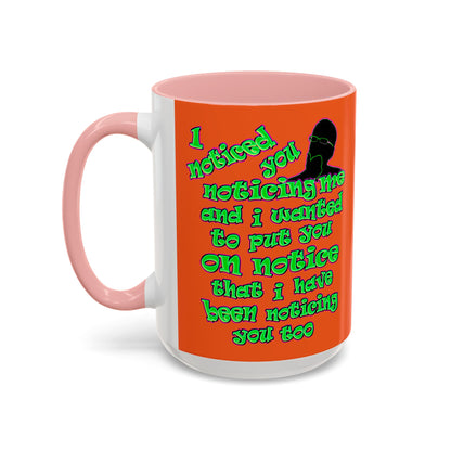 noticed you noticing - Accent Mug (orange)