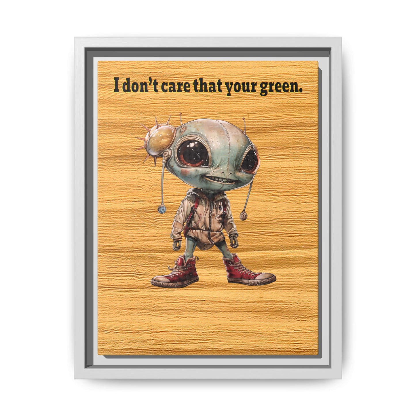 I don't care that your green - framed canvas art (butterscotch wood finish)