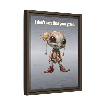 I don't care that your green - framed canvas art (brushed nickel)