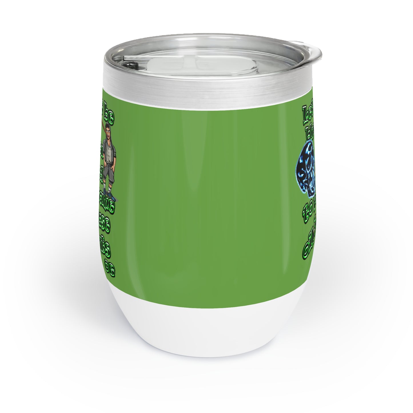 og - Chill Wine Tumbler (green)