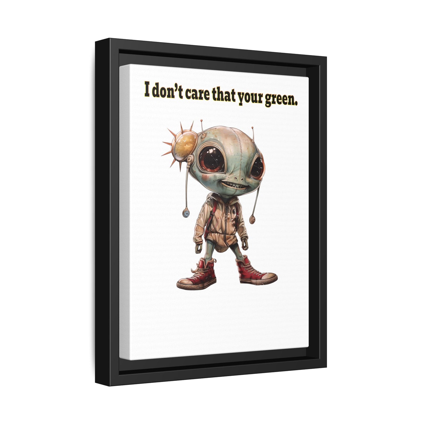 I don't care that your green - framed canvas art