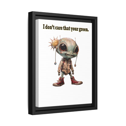 I don't care that your green - framed canvas art