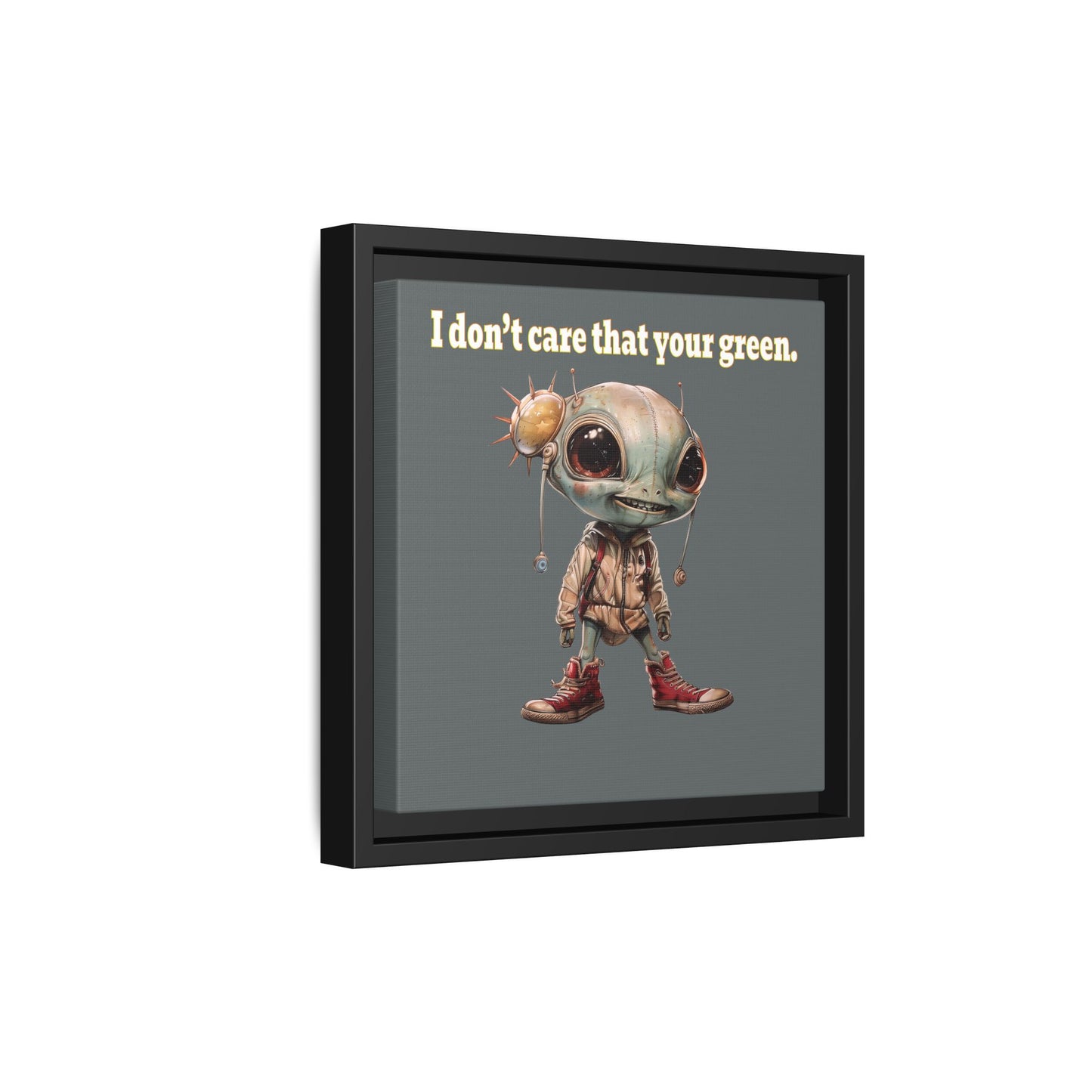 I don't care that your green - framed canvas art (dark grey)