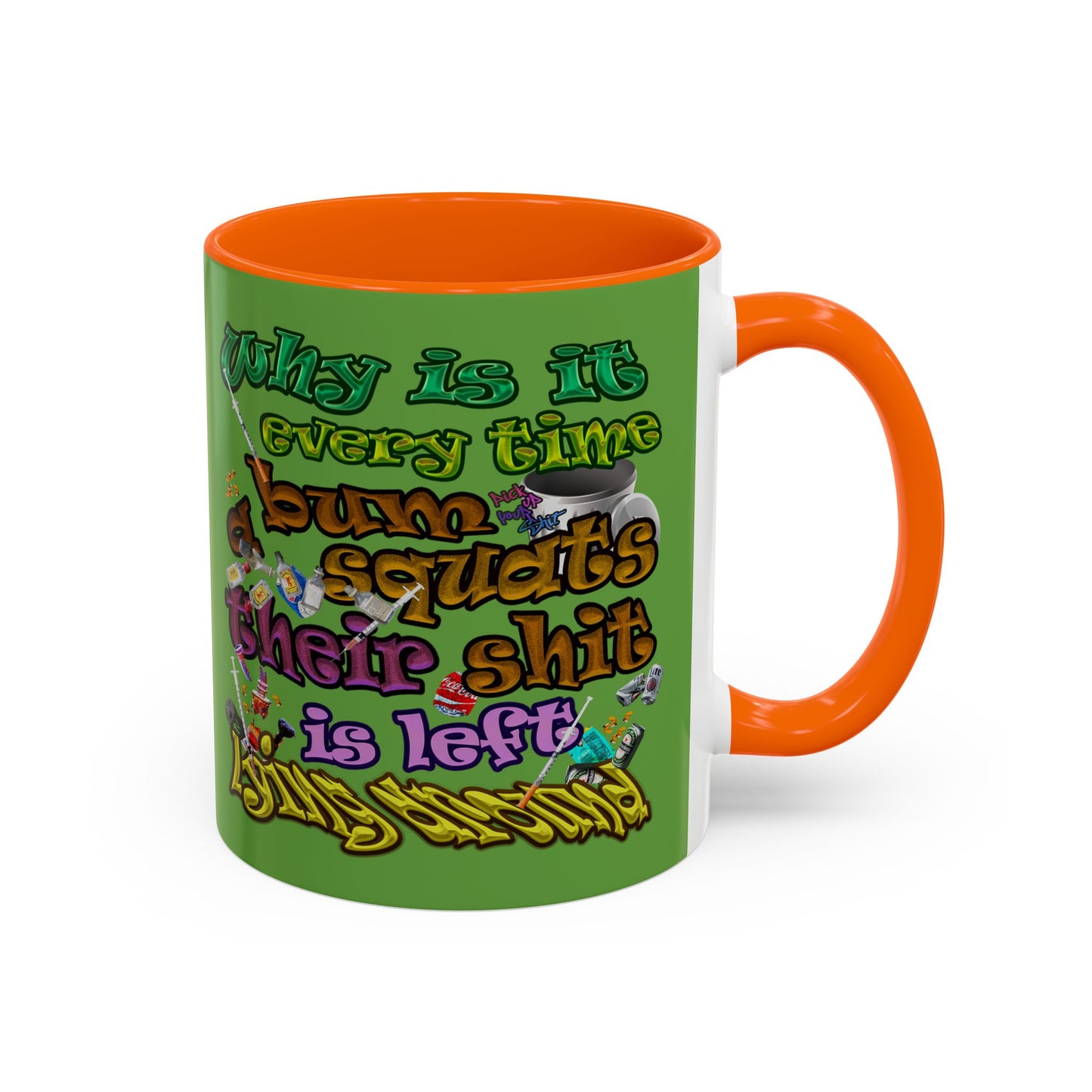 the bum's shit - Accent Mug (green)