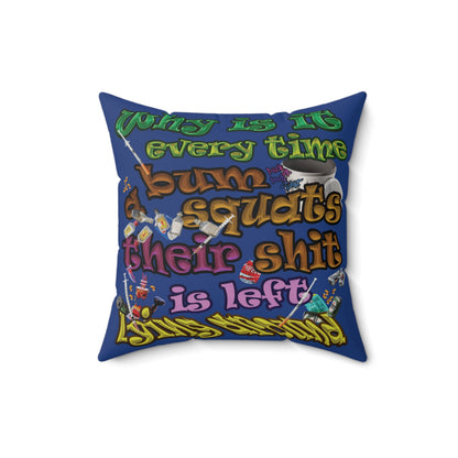 the bum's shit - Faux Suede Square Pillow - (dark blue)