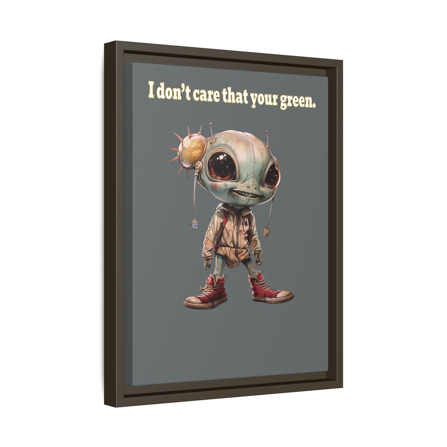 I don't care that your green - framed canvas art (dark grey)