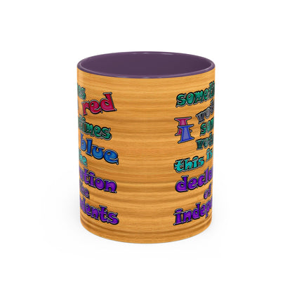 declaration of the independents - Accent Mug (butterscotch wood finish)