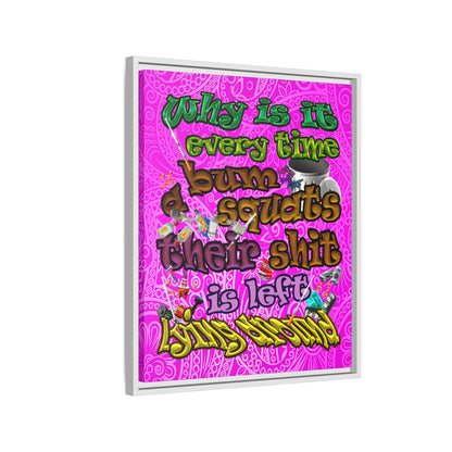 the bum's shit - framed canvas art (pink swirl)