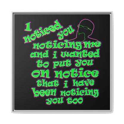 noticed you noticing - framed canvas art (black)